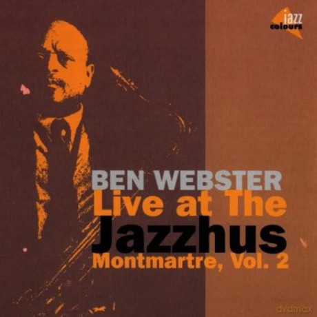 Ben Webster: Live At The Jazzhus Montmartre vol. 2 [CD]
