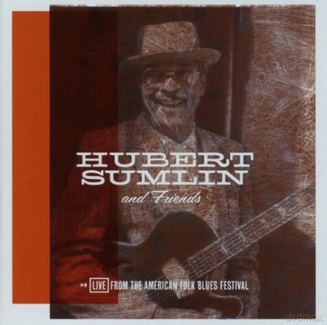 Hubert Sumlin: Live from The American Folk Blues Festival [CD]