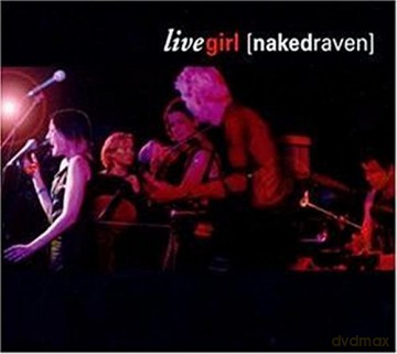 Naked Raven: Live Girl [CD]