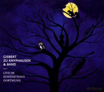Gisbert zu Knyphausen: Live im Konzerthaus Dortmund 2011 (Limited) [CD]
