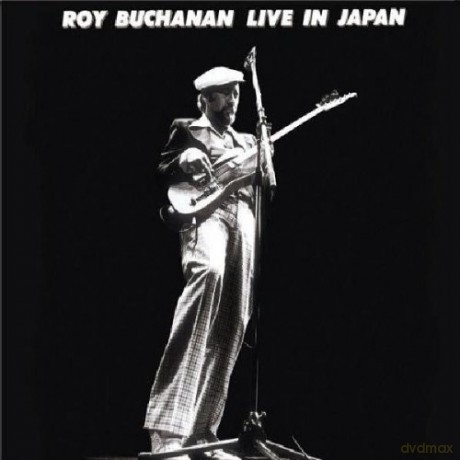Roy Buchanan: Live In Japan [CD]