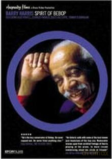 Barry Harris: Spirit of Bebop [DVD]