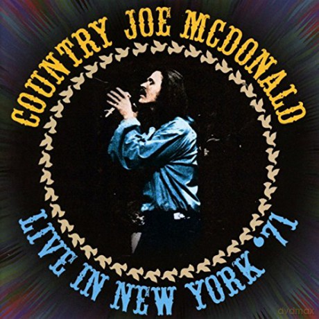 Country Joe McDonald: Live In New York '71 [2CD]