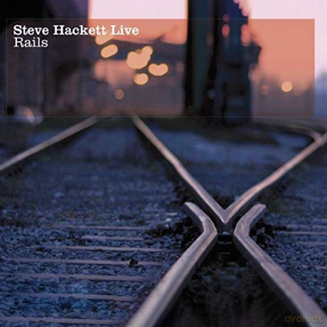 Steve Hackett: Live Rails [2CD]