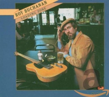 Roy Buchanan: Loading Zone [CD]