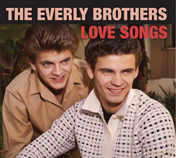 The Everly Brothers: Love Songs [CD]