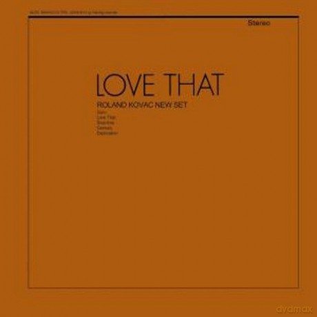 Roland Kovac: Love That [CD]