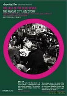 Różni Wykonawcy: The Last Of The Blue Devils. The Kansas City Jazz Story [DVD]
