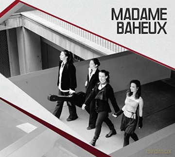 Madame Baheux: Madame Baheux [CD]