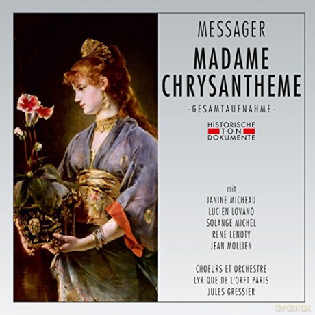 Andre Messager: Madame Chrysantheme [2CD]