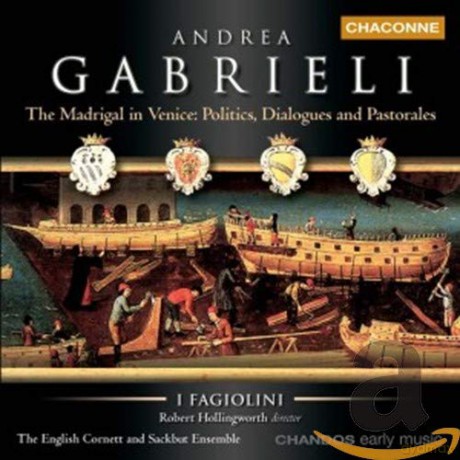 Andrea Gabrieli: Madrigale-The Madrigal in Venice [CD]