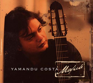 Yamandu Costa: Mafua [CD]