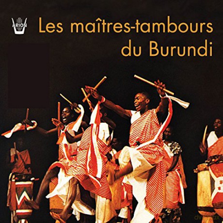 Festival Des Arts Traditionn.: Maitres-Tambours Du Burundi [CD]