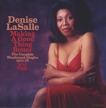 Denise LaSalle: Making A Good Thing Better: The Complete Westbound Singles [CD]
