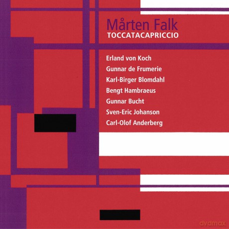 Erland von Koch: Marten Falk-Toccatacapriccio [CD]