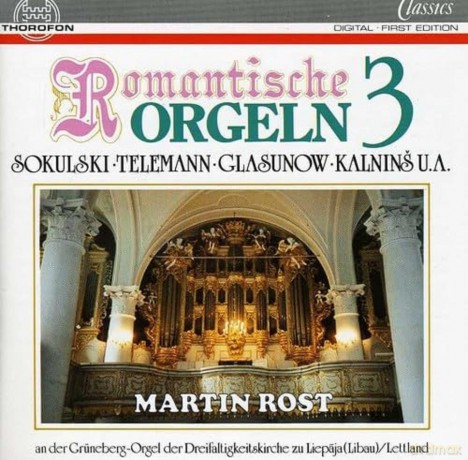 Martin Rost-Romantische Orgelmusik vol. 3 [CD]