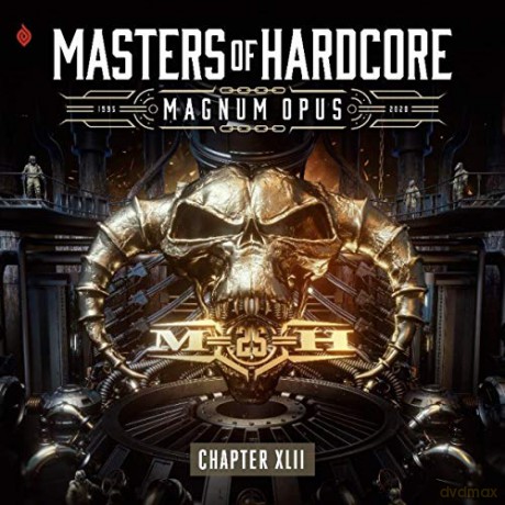 Masters Of Hardcore Chapter XLII: Magnum Opus [3CD]