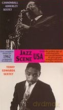 Cannonball Adderley & Teddy Edwards Sextet: Jazz Scene USA [DVD]