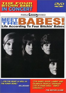 Four Bitchin' Babes: Meet the Babes-Four Bitchin' Babes In Concert [DVD]