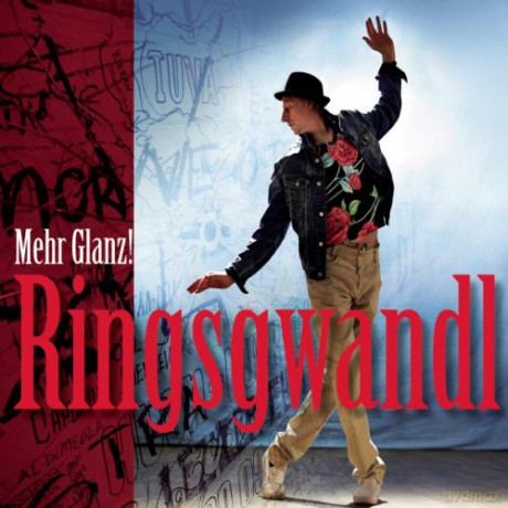 Georg Ringsgwandl: Mehr Glanz! [CD]
