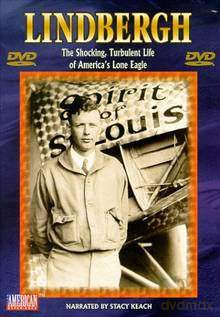 Lindbergh: The Shocking, Turbulent Life of America's Lone Eagle [DVD]