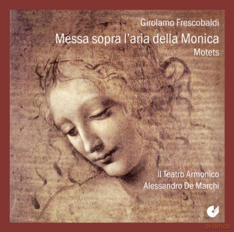 Girolamo Frescobaldi: Messa sopra la Monica [CD]