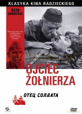 Klasyka Kina Radzieckiego: Ojciec Żołnierza [DVD]