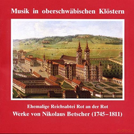 Nikolaus Betscher: Missa C-Dur [CD]