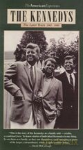 The Kennedys: The Later Years 1962-1980 [DVD]