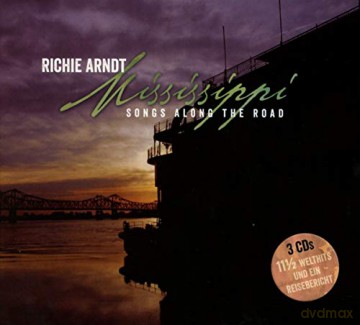 Richie Arndt: Mississippi: Songs Along The Road [3CD]