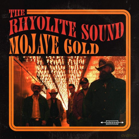 The Rhyolite Sound: Mojave Gold [CD]