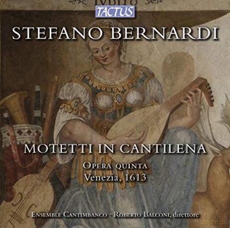 Stefano Bernardi: Motetti in Cantilena [CD]