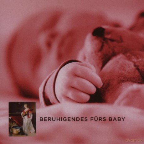Musik fur schone Stunden-Beruhigendes fur's Baby [CD]