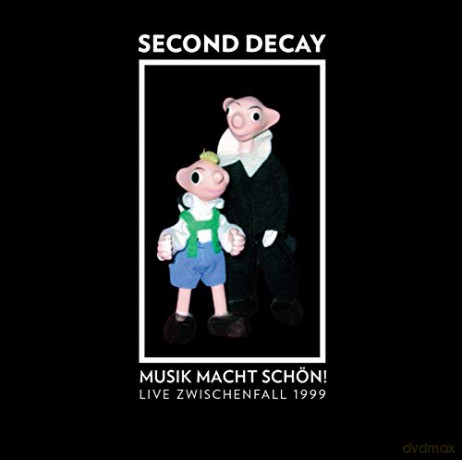 Second Decay: Musik macht schon! Live Zwischenfall 1999 [CD]