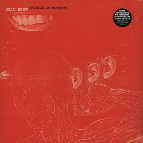 Etat Brut: Mutations et Protheses [CD]
