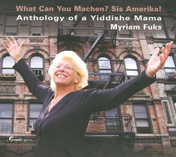 Myriam Fuks-Anthology of a Yiddishe Mama [CD]