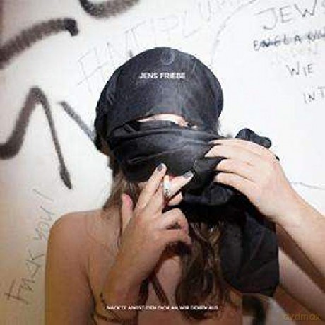 Jens Friebe: Nackte Angst zieh dich an wir gehen aus [CD]