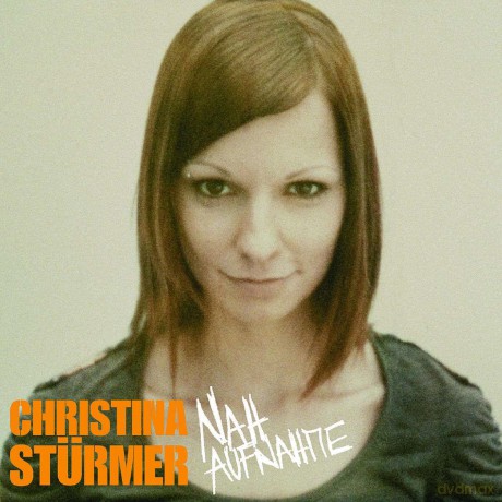 Christina Sturmer: Nahaufnahme [CD]