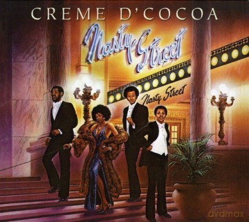 Creme D'Cocoa: Nasty Street [CD]