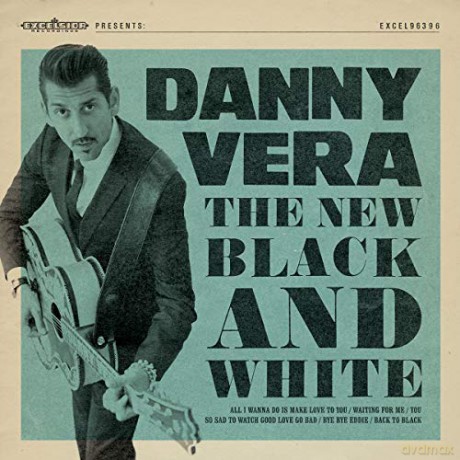 Danny Vera: New Black And White [CD]