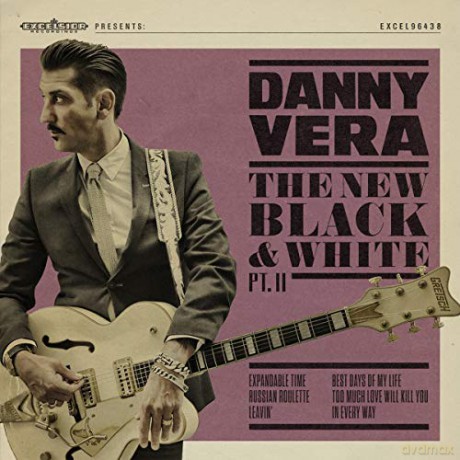 Danny Vera: New Black And White Pt.II [CD]