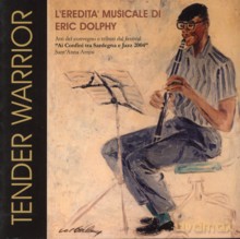 Różni autorzy: Tender Warrior. L'Eredita' Musicale di Eric Dolphy [Książka]+[CD]