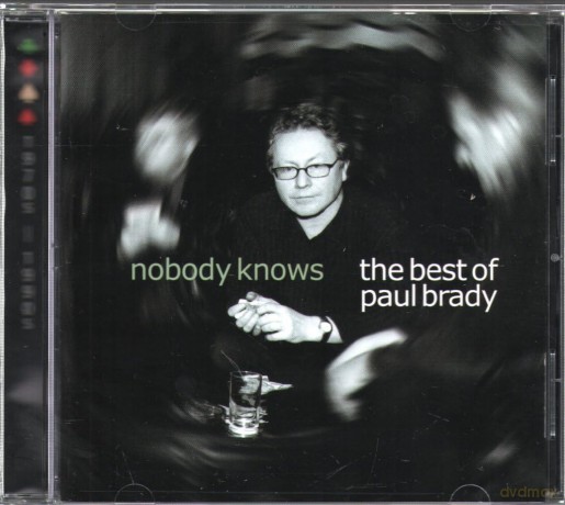 Paul Brady: Nobody Knows: The Best Of... [CD]