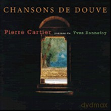 Pierre Cartier: Chansons de Douve [2CD]