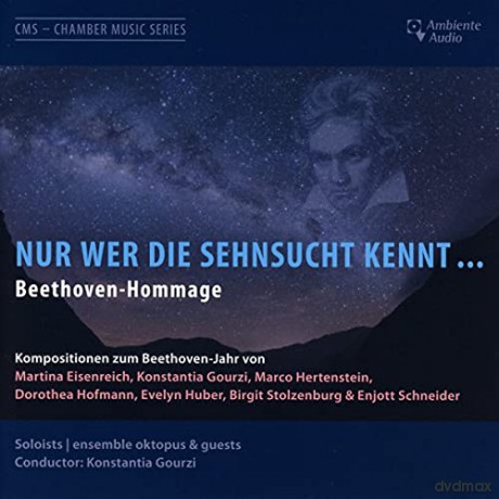 Martina Eisenreich: Nur wer die Sehnsucht kennt...Eine Beethoven-Hommage (Kompositionen zum Beethoven-Jahr) [CD]
