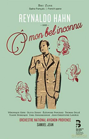 Reynaldo Hahn: O mon bel inconnu [CD]