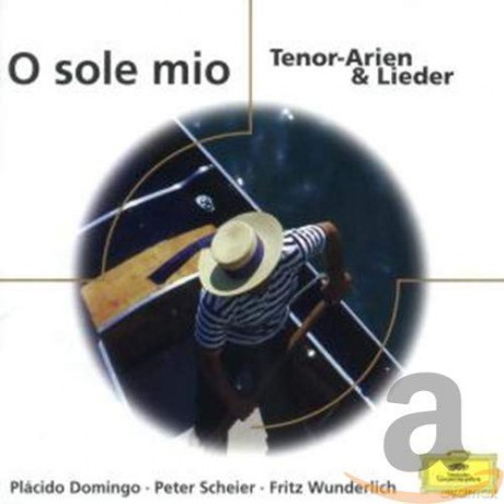 O sole mio-Beruhmte Tenor-Lieder [CD]