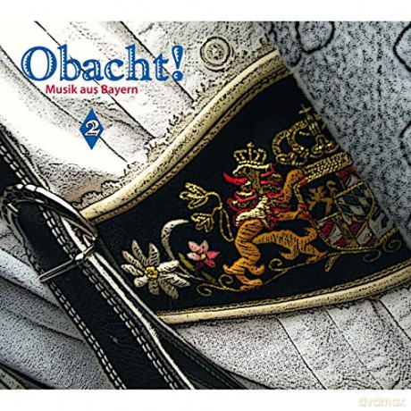 Obacht! Musik aus Bayern vol. 2 [CD]