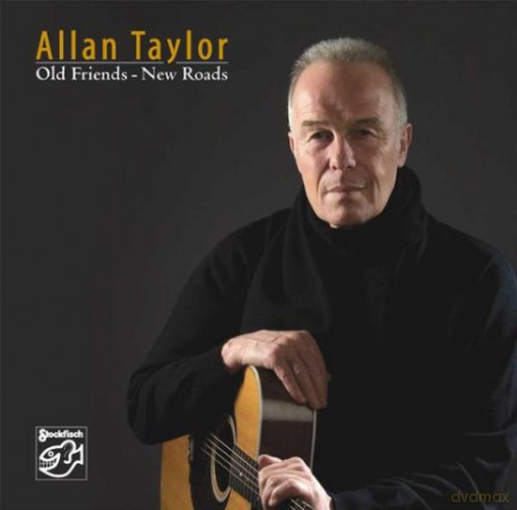 Allan Taylor: Old Friends-New Roads [CD]