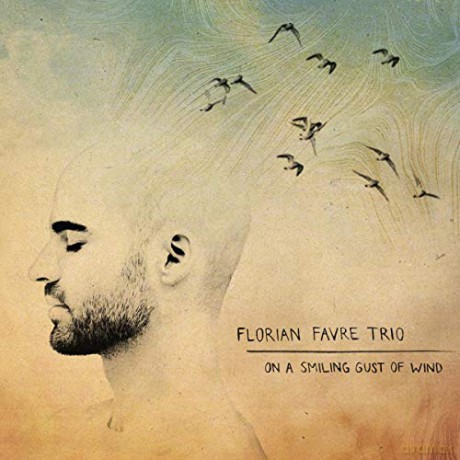 Florian Favre: On A Smiling Gust Of Wind [CD]
